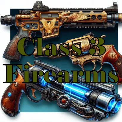 Class 3 Firearms