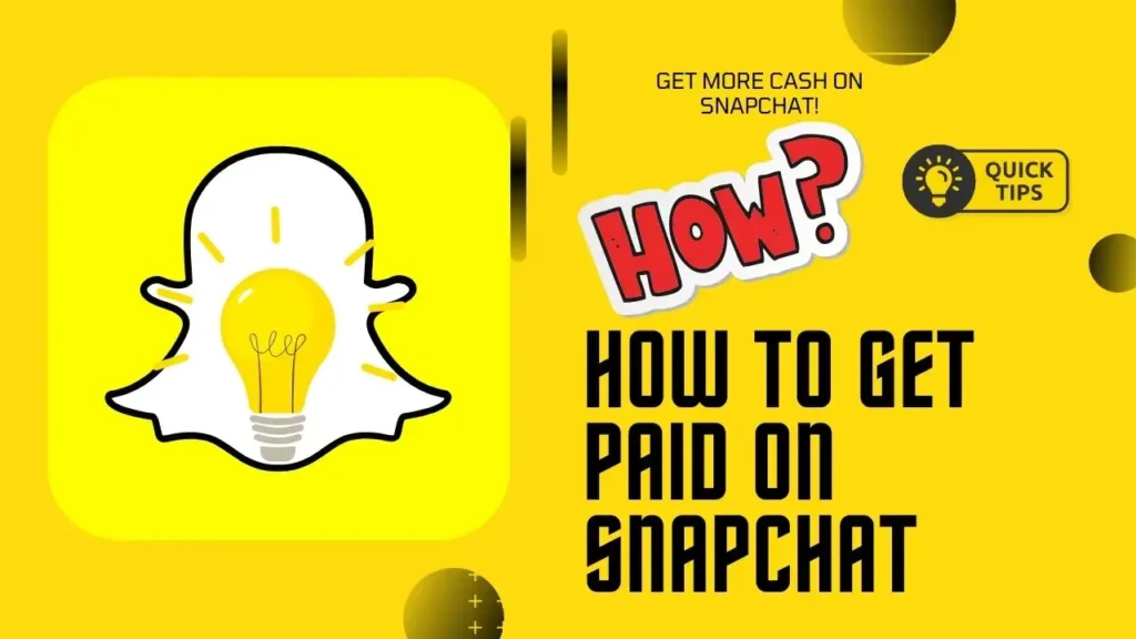 How To Get Paid on SnapChat