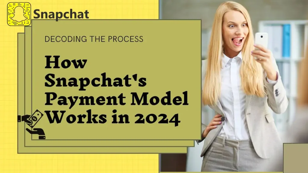 how snapchat payment model works